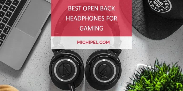 The Best Open Back Headphones for Gaming